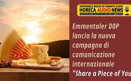 Emmentaler DOP lancia la nuova campagna di comunicazione internazionale "Share a Piece of You"