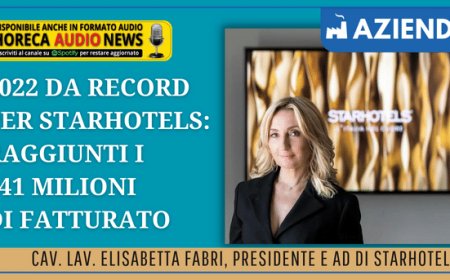 2022 da record per Starhotels: raggiunti i 241 milioni di fatturato