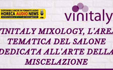 Vinitaly Mixology, l'area tematica del salone dedicata all'arte della miscelazione