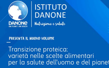 Fondazione Istituto Danone presenta la pubblicazione: “Transizione proteica: varietà nelle scelte alimentari per la salute umana e del pianeta”