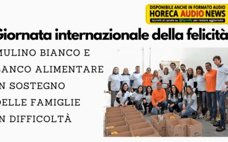 Giornata internazionale della felicità: Mulino Bianco e Banco Alimentare in sostegno delle famiglie in difficoltà