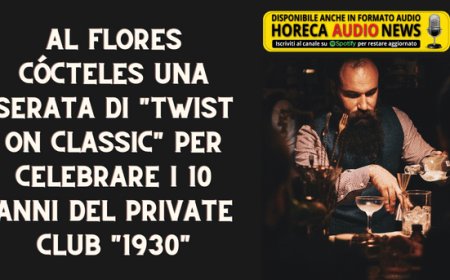 Al Flores Cócteles una serata di "twist on classic" per celebrare i 10 anni del private club "1930"
