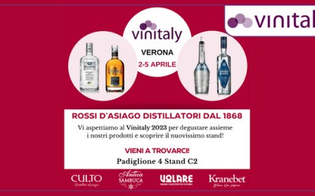 La Distilleria Rossi d'Asiago torna a Vinitaly