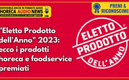 "Eletto Prodotto dell'Anno" 2023: ecco i prodotti horeca e foodservice premiati