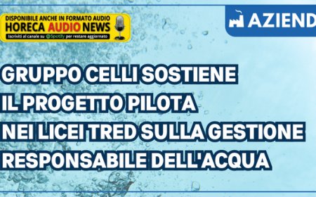Gruppo Celli sostiene il progetto pilota nei licei TRED sulla gestione responsabile dell'acqua