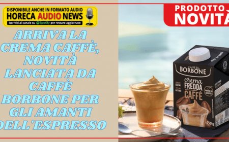 Arriva la Crema Caffè, novità lanciata da Caffè Borbone per gli amanti dell'espresso
