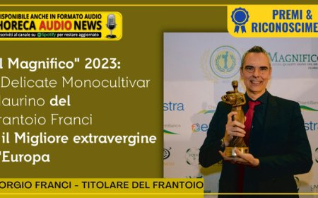 "Il Magnifico" 2023: il Delicate Monocultivar Maurino del Frantoio Franci è il Migliore extravergine d'Europa