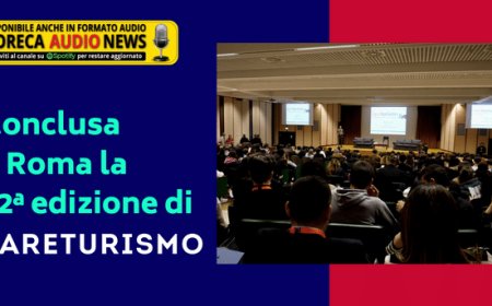 Conclusa a Roma la 22ª edizione di FareTurismo