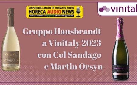 Gruppo Hausbrandt a Vinitaly 2023 con Col Sandago e Martin Orsyn