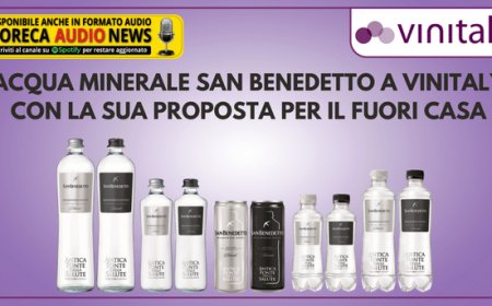 Acqua Minerale San Benedetto a Vinitaly con la sua proposta per il Fuori Casa
