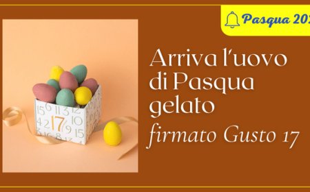 Arriva l'uovo di Pasqua gelato firmato Gusto 17
