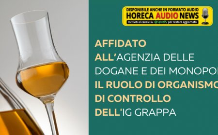 Affidato all’Agenzia delle Dogane e dei Monopoli il ruolo di organismo di controllo dell'IG Grappa