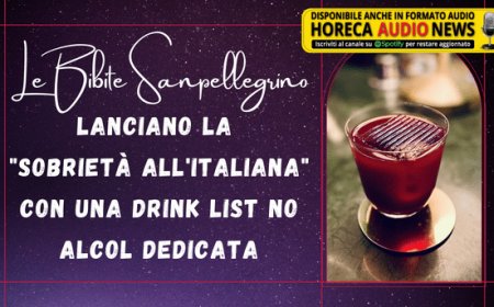 Le Bibite Sanpellegrino lanciano la "sobrietà all'italiana" con una drink list no alcol dedicata