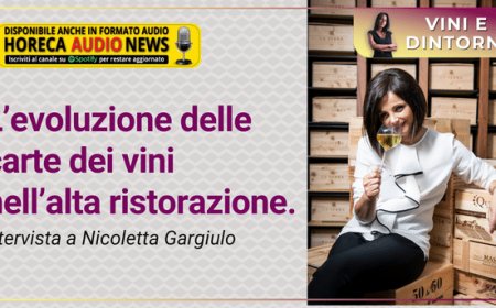 L’evoluzione delle carte dei vini nell’alta ristorazione. Intervista a Nicoletta Gargiulo
