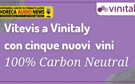 Vitevis a Vinitaly con cinque nuovi vini 100% Carbon Neutral