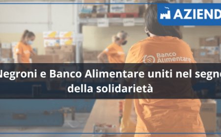Negroni e Banco Alimentare uniti nel segno della solidarietà