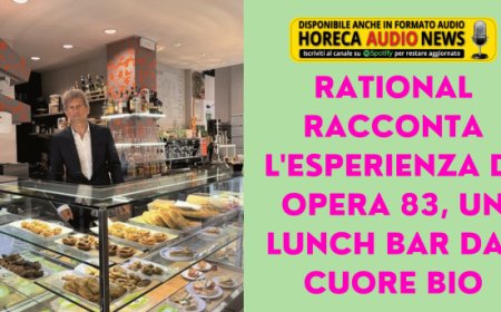 Rational racconta l'esperienza di Opera 83, un lunch bar dal cuore bio