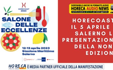 HoReCoast: il 5 aprile a Salerno la presentazione della nona edizione