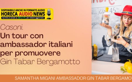 Casoni. Un tour con ambassador italiani per promuovere Gin Tabar Bergamotto