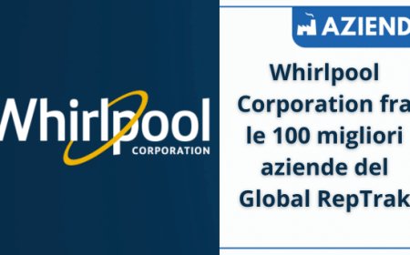 Whirlpool Corporation fra le 100 migliori aziende del Global RepTrak