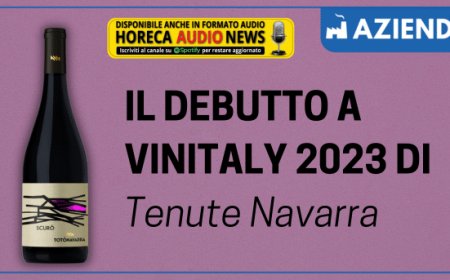 Il debutto a Vinitaly 2023 di Tenute Navarra