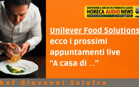 Unilever Food Solutions: ecco i prossimi appuntamenti live “A casa di …”
