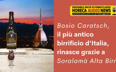Bosio Caratsch, il più antico birrificio d'Italia, rinasce grazie a Soralamà Alta Birra