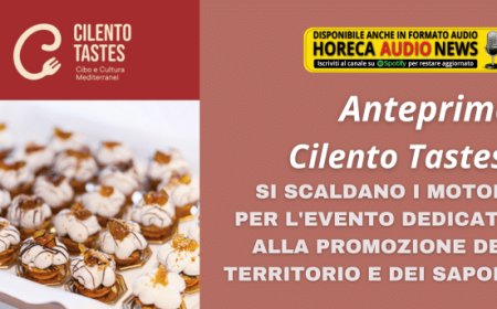 Anteprima Cilento Tastes: si scaldano i motori per l'evento dedicato alla promozione del territorio e dei sapori