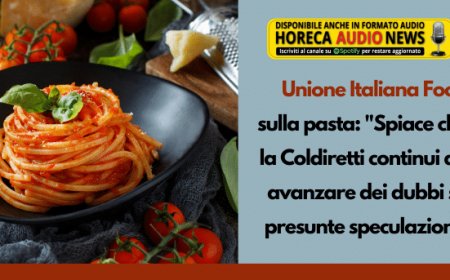 Unione Italiana Food sulla pasta: "Spiace che la Coldiretti continui ad avanzare dei dubbi su presunte speculazioni"