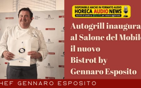 Autogrill inaugura al Salone del Mobile il nuovo Bistrot by Gennaro Esposito