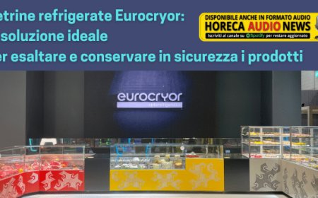 Vetrine refrigerate Eurocryor: la soluzione ideale per esaltare e conservare in sicurezza i prodotti