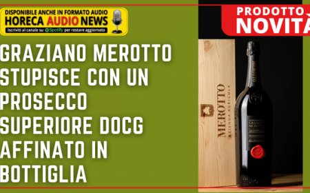 Graziano Merotto stupisce con un Prosecco Superiore DOCG affinato in bottiglia