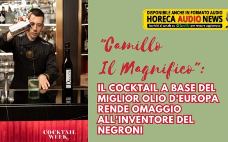 "Camillo Il Magnifico": il cocktail a base del miglior olio d'Europa rende omaggio all'inventore del Negroni