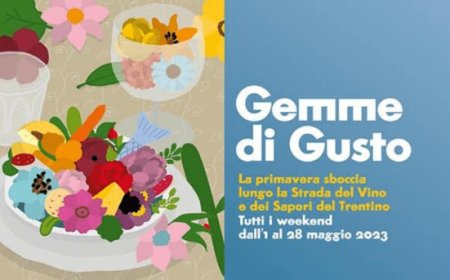 1 - 28 maggio 2023 - Trentino - Gemme di Gusto