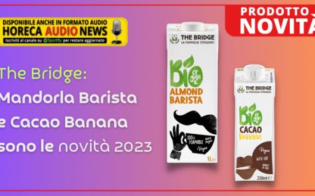 The Bridge: Mandorla Barista e Cacao Banana sono le novità 2023