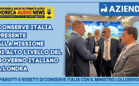 Conserve Italia presente alla Missione di Alto Livello del Governo italiano a Londra