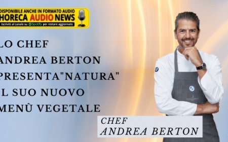 Lo chef Andrea Berton presenta "Natura", il suo nuovo menù vegetale