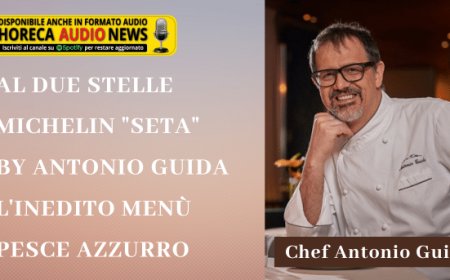 Al due stelle Michelin "Seta" by Antonio Guida l'inedito menù Pesce Azzurro