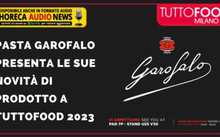 Pasta Garofalo presenta le sue novità di prodotto a TUTTOFOOD 2023