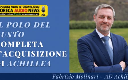 Il Polo del Gusto completa l’acquisizione di Achillea