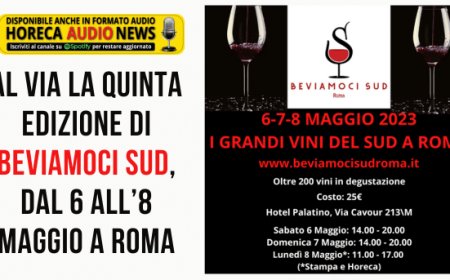 Al via la quinta edizione di Beviamoci Sud, dal 6 all’8 maggio a Roma