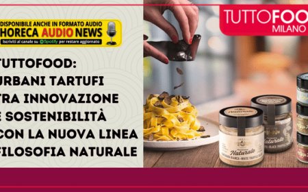 TUTTOFOOD: Urbani Tartufi tra innovazione e sostenibilità con la nuova linea Filosofia Naturale