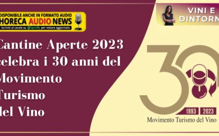 Cantine Aperte 2023 celebra i 30 anni del Movimento Turismo del Vino