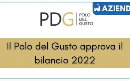 Il Polo del Gusto approva il bilancio 2022