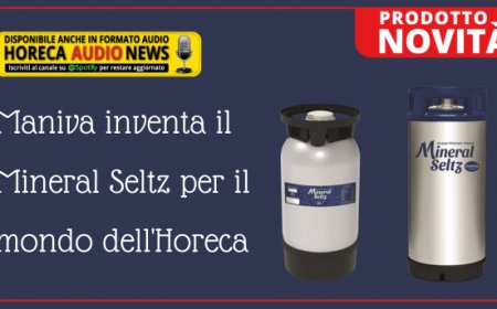 Maniva inventa il Mineral Seltz per il mondo dell'Horeca