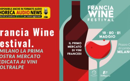 Francia Wine Festival. A Milano la prima mostra mercato dedicata ai vini d’Oltralpe
