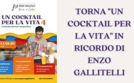 Torna "Un Cocktail per la Vita" in ricordo di Enzo Gallitelli