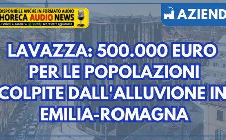 Lavazza: 500.000 euro per le popolazioni colpite dall'alluvione in Emilia-Romagna