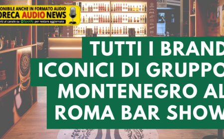 Tutti i brand iconici di Gruppo Montenegro al Roma Bar Show