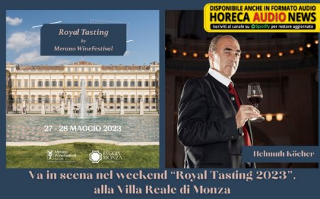 Va in scena nel weekend “Royal Tasting 2023”, alla Villa Reale di Monza
